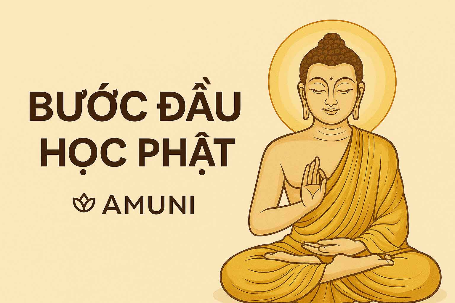 Buoc Dau Hoc Phat – Huong Dan Can Ban Cho Nguoi Moi Amuni